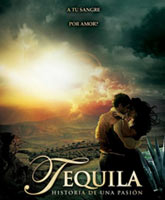 Смотреть Онлайн Текила / Tequila [2011]